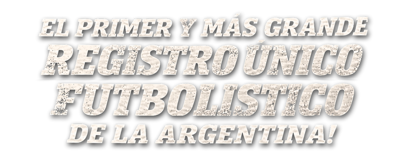 El primer y más grande Registro Único Futbolístico de la Argentina!